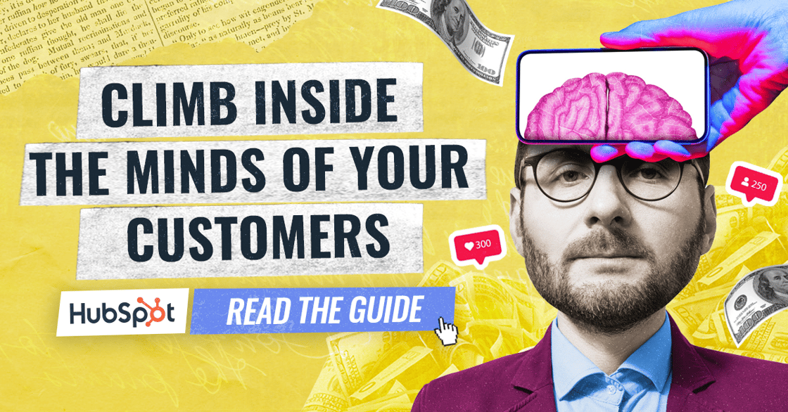 Text: Climb inside the minds of your customers