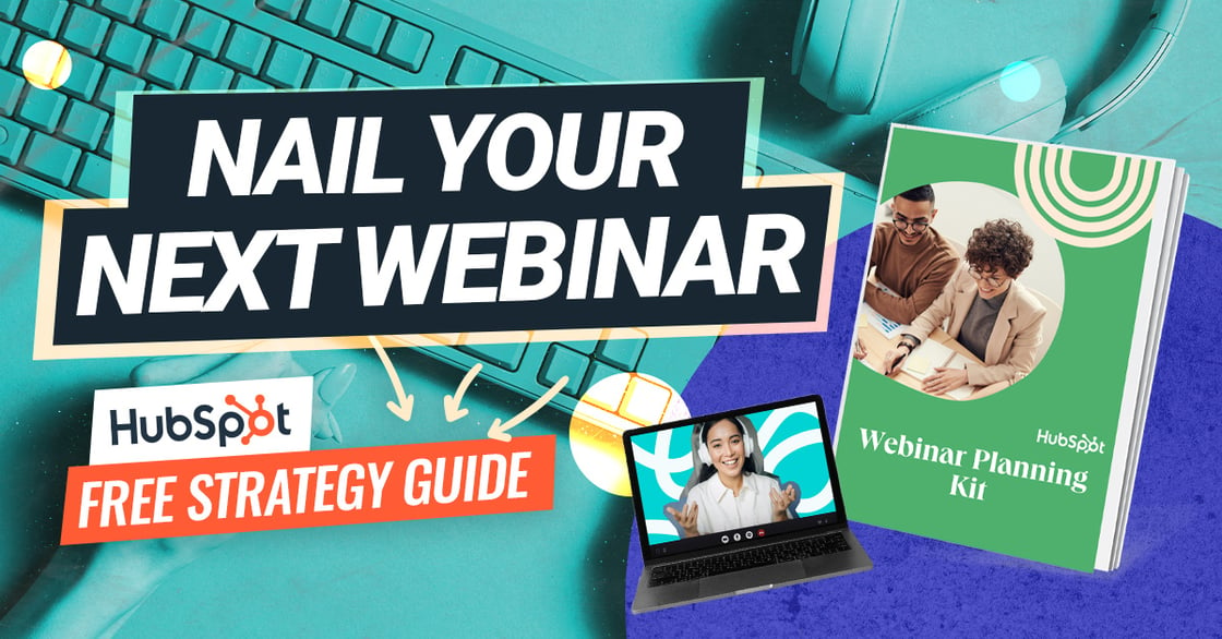 Nail your next webinar with HubSpot